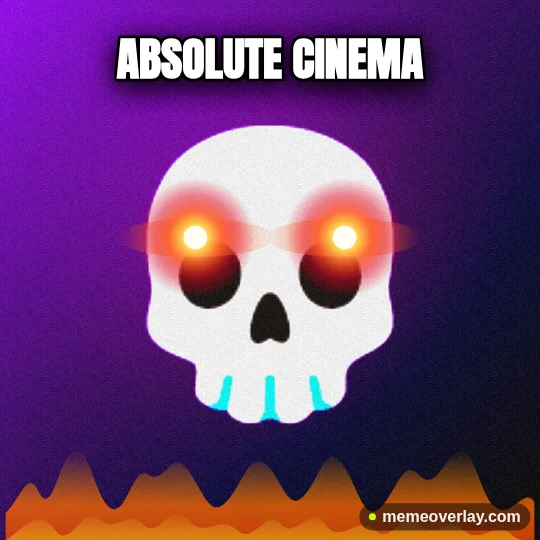 Skull emoji meme with laser eyes and absolute cinema caption